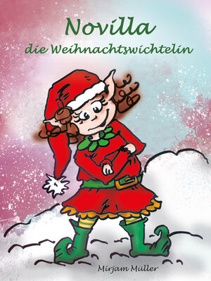 cover image of Novilla, die Weihnachtswichtelin